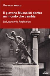 E-book, Il giovane Mussolini dentro un mondo che cambia : la Liguria e la Resistenza, 
