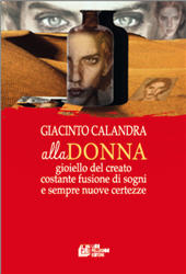 E-book, Alla donna : gioiello del creato costante fusione di sogni e sempre nuove certezze, L. Pellegrini
