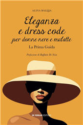 E-book, Eleganza e dress code per donne nere e mulatte : la Prima Guida, De Ferrari