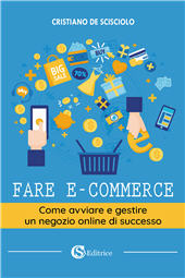 E-book, Fare e-commerce : come avviare e gestire un negozio online di successo, CSA editrice