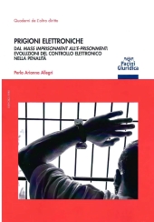 E-book, Prigioni elettroniche : dal mass imprisonment all'e-prisonment : evoluzioni del controllo elettronico nella penalità, Pacini giuridica