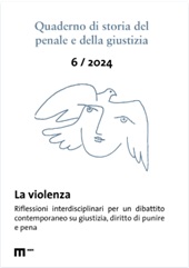 Fascicolo, Quaderno di storia del penale e della giustizia : 6, 2024, EUM-Edizioni Università di Macerata