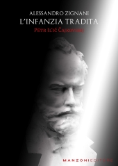 E-book, L'infanzia tradita : Pëtr Il'ič Čajkovskij, 