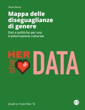 E-book, Mappa delle diseguaglianze di genere : dati e politiche per una trasformazione culturale, 