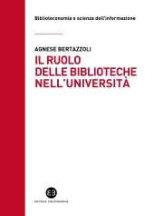 E-book, Il ruolo delle biblioteche nell'università : un progetto per valutare l'impatto sulla società, Editrice Bibliografica