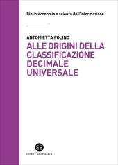 E-book, Alle origini della Classificazione Decimale Universale : la corrispondenza tra Paul Otlet e Melvil Dewey, 