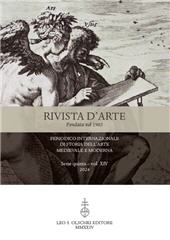 Fascicolo, Rivista d'arte : periodico internazionale di Storia dell'arte Medievale e Moderna : serie quinta : XIV, 2024, L.S. Olschki