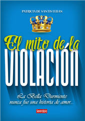 E-book, El mito de la violación : la bella durmiente nunca fue una storia de amor, Serendipia Editorial