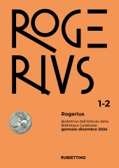 Issue, Rogerius : bollettino dell'Istituto della Biblioteca Calabrese : XXVI, 1/2, 2024, Rubbettino