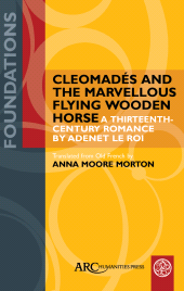 E-book, Cleomadés and the Marvellous Flying Wooden Horse, Arc Humanities Press