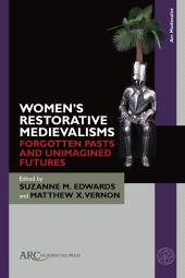 E-book, Women's Restorative Medievalisms, Arc Humanities Press