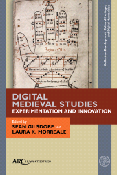E-book, Digital Medieval Studies-Experimentation and Innovation, Arc Humanities Press