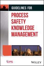E-book, Guidelines for Process Safety Knowledge Management, AIChe - American Institute of Chemical Engineers
