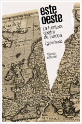 E-book, Este/Oeste : La frontera dentro de Europa, Alianza Editorial