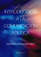 E-book, Introducción a la comunicación política : Nueva edición, Alianza Editorial