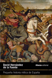 E-book, Pequeña historia mítica de España : Mitos, figuras y arquetipos, Alianza Editorial