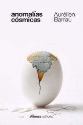 E-book, Anomalías cósmicas : La ciencia frente a lo extraño, Alianza Editorial