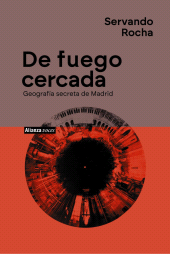 eBook, De fuego cercada. Geografía secreta de Madrid, Alianza Editorial