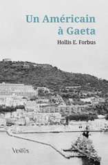 E-book, Un américain à Gaeta., Forbus, Hollis E., Ali Ribelli Edizioni