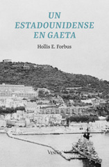 E-book, Un estadounidense en Gaeta., Forbus, Hollis E., Ali Ribelli Edizioni