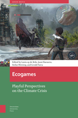 E-book, Ecogames : Playful Perspectives on the Climate Crisis, Amsterdam University Press