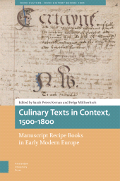 E-book, Culinary Texts in Context, 1500-1800 : Manuscript Recipe Books in Early Modern Europe, Amsterdam University Press