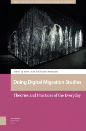 eBook, Doing Digital Migration Studies : Theories and Practices of the Everyday, Amsterdam University Press