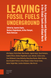 E-book, Leaving Fossil Fuels Underground : Actors, Arguments and Approaches in the Global South and Global North, Amsterdam University Press