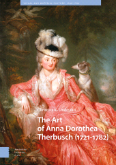 E-book, The Art of Anna Dorothea Therbusch (1721-1782), Amsterdam University Press