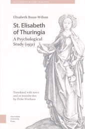 m, St. Elisabeth of Thuringia : A Psychological Study (1931), Amsterdam University Press