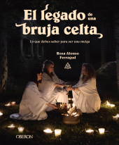 eBook, El legado de una bruja celta : Lo que debes saber para ser una meiga, Anaya Multimedia