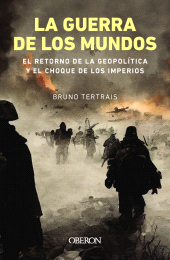 eBook, La guerra de los mundos. El retorno de la geopolítica y el choque de imperios, Anaya Multimedia