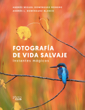 E-book, Fotografía de vida salvaje. Instantes mágicos, Anaya Multimedia