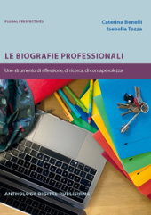 E-book, Le biografie professionali : uno strumento di riflessione, di ricerca, di consapevolezza, Anthology Digital Publishing
