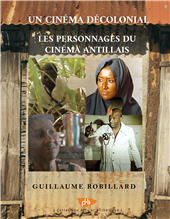 E-book, Un cinéma décolonial : les personnages du cinéma antillais, Presses universitaires des Antilles