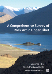 eBook, A Comprehensive Survey of Rock Art in Upper Tibet : Stod (Eastern Half), Archaeopress