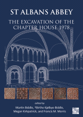 E-book, St Albans Abbey : The Excavation of the Chapter House 1978, Archaeopress