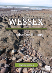 E-book, Wessex : A Landscape History, Archaeopress