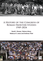 E-book, A History of the Congress of Roman Frontier Studies 1949-2024, Archaeopress