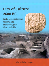 E-book, City of Culture 2600 BC : Early Mesopotamian History and Archaeology at Abu Salabikh, Archaeopress