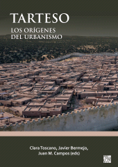 E-book, Tarteso : Los Orígenes del Urbanismo, Archaeopress Publishing