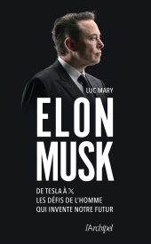E-book, Elon Musk : De Tesla à X, les défis de l'homme qui invente notre futur, L'Archipel