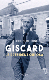 E-book, Giscard d'Estaing, le président qui osa, L'Archipel