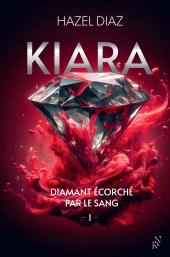 E-book, Kiara, diamant écorché par le sang, L'Archipel