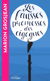 E-book, Les fausses promesses des cigognes, L'Archipel