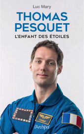 E-book, Thomas Pesquet, l'enfant des étoiles, L'Archipel