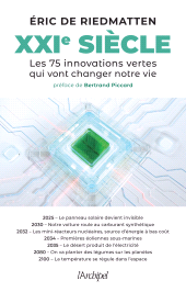E-book, XXIe siècle : Les 75 innovations vertes qui vont changer notre vie, L'Archipel