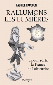m, Rallumons les Lumières pour sortir la France de l'obscurité, L'Archipel