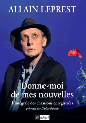 m, Donne-moi de mes nouvelles : L'intégrale des chansons enregistrées, L'Archipel