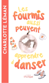 E-book, Les fourmis aussi peuvent apprendre à danser, L'Archipel